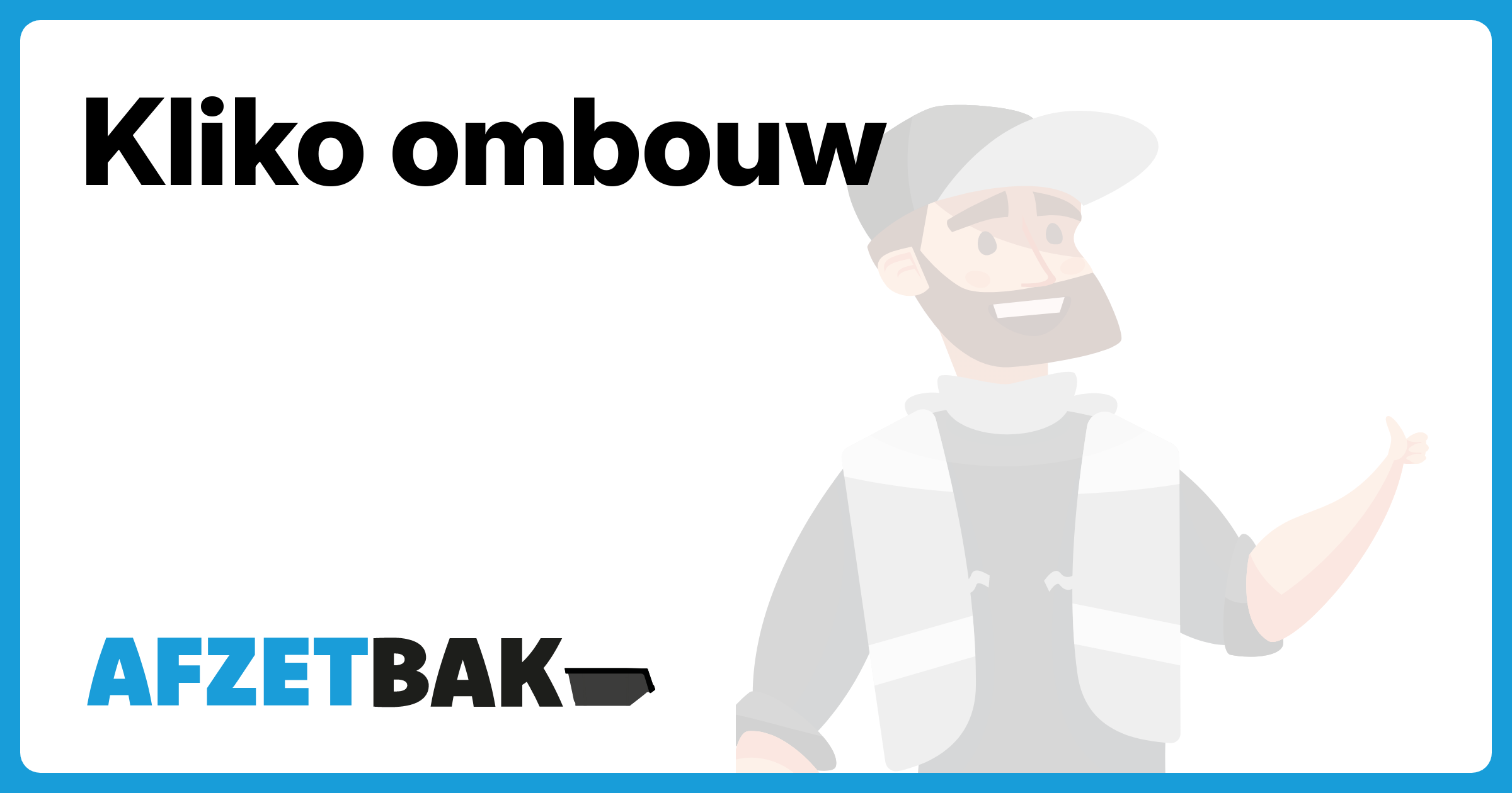 Kliko ombouw - Afzetbak.nl