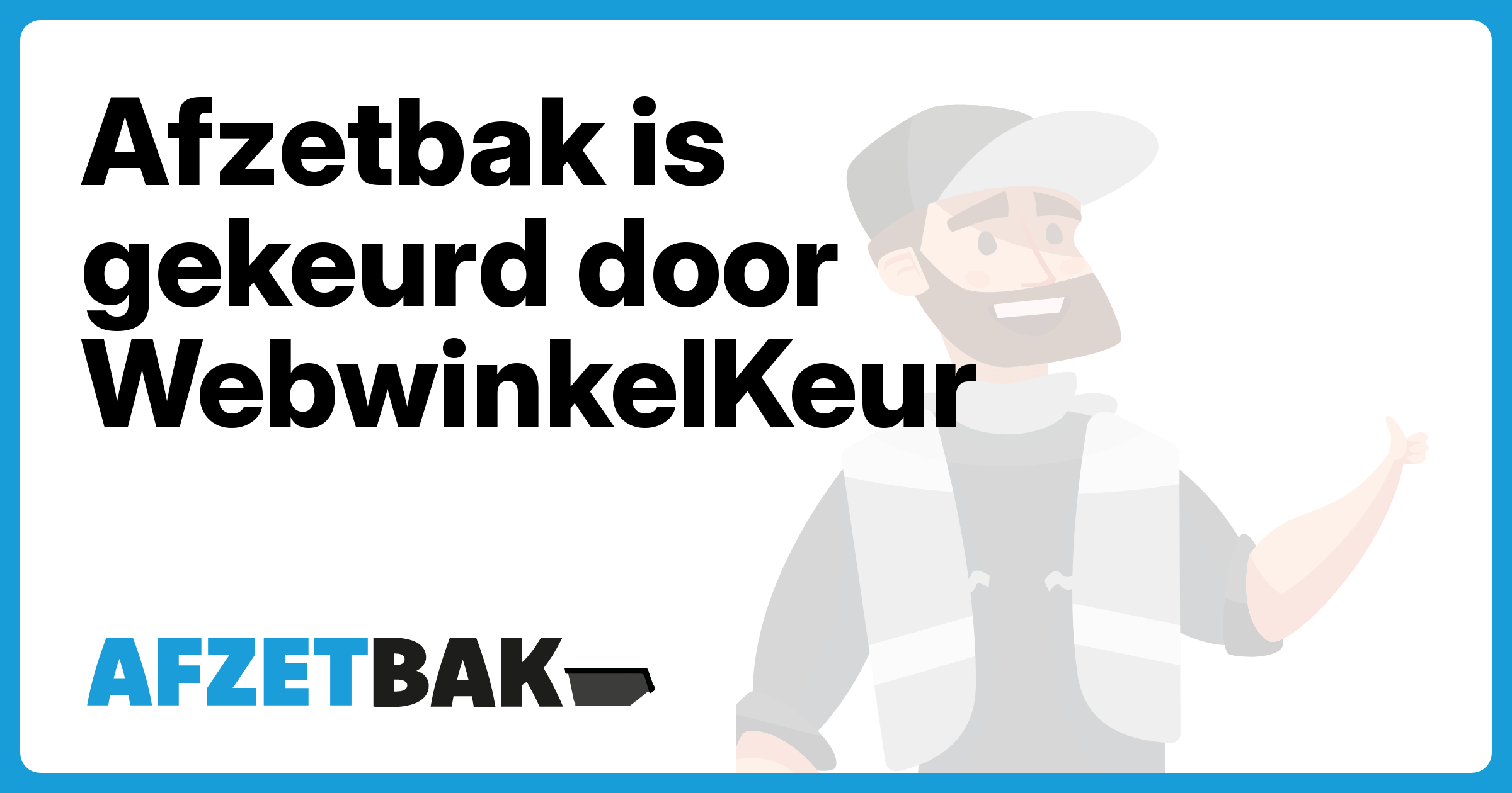 Afzetbak is gekeurd door WebwinkelKeur - Afzetbak.nl